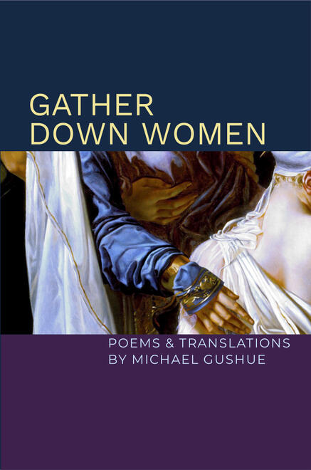 Gather Down Women by Michael Gushue Gather Down Women by Michael Gushue