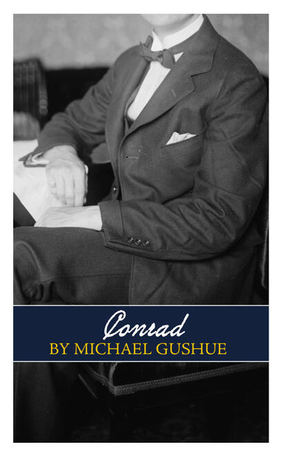 Conrad by Michael Gushue Conrad by Michael Gushue