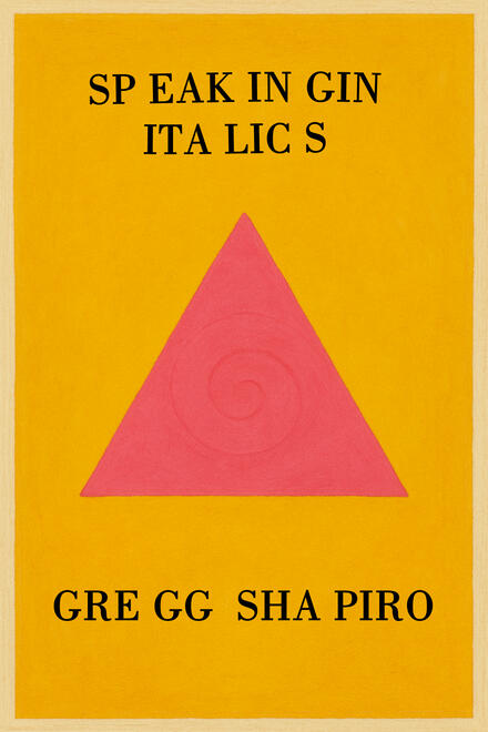 Speaking In Italics by Gregg Shapiro Speaking In Italics by Gregg Shapiro